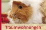 preview: Traumwohnungen für meine Meerschweinchen